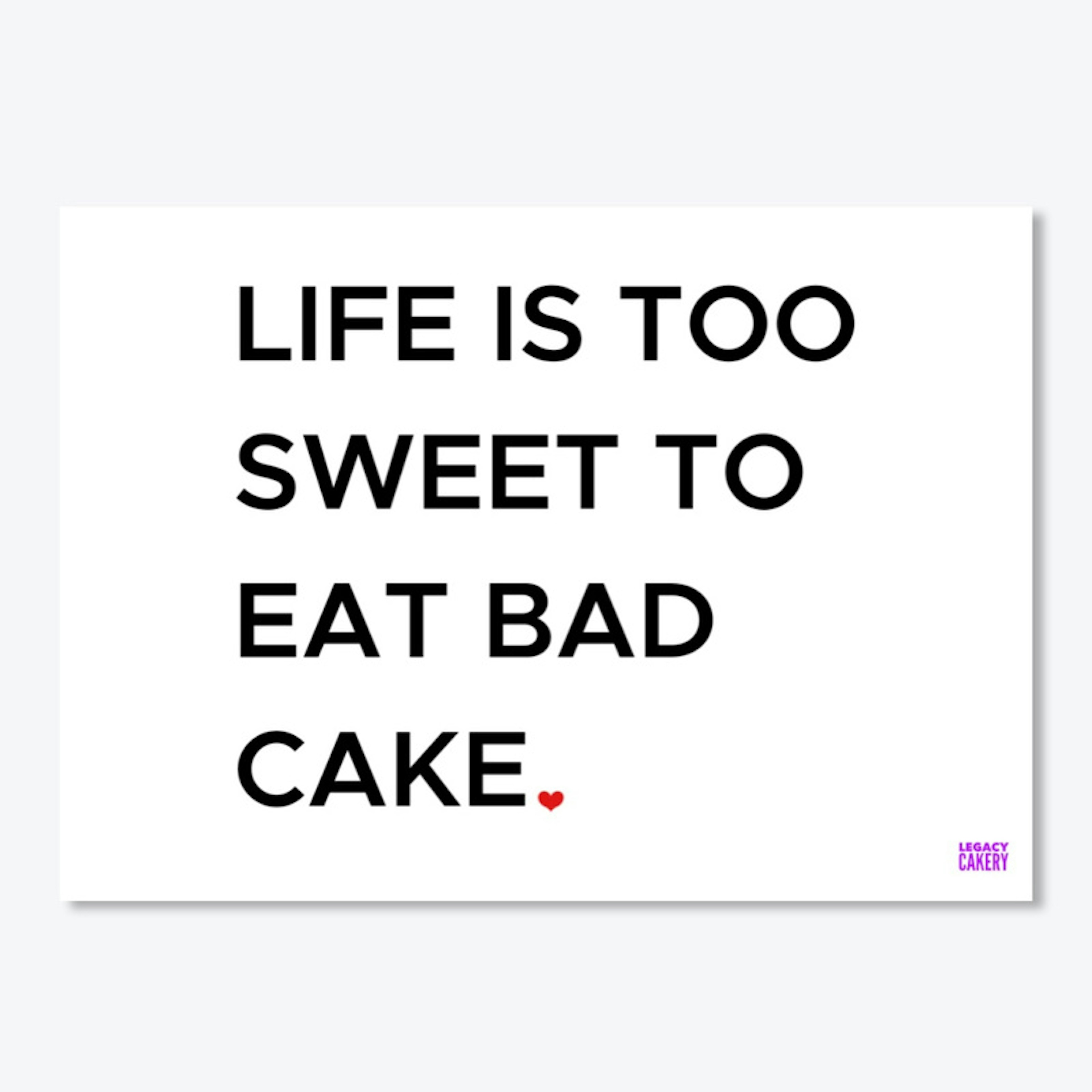 Life is too sweet sticker